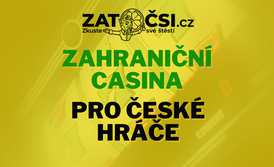 Zahraniční casina pro české hráče – Vše, co potřebujete vědět 7